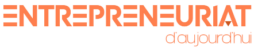 entrepreneuriat d'aujourd'hui
