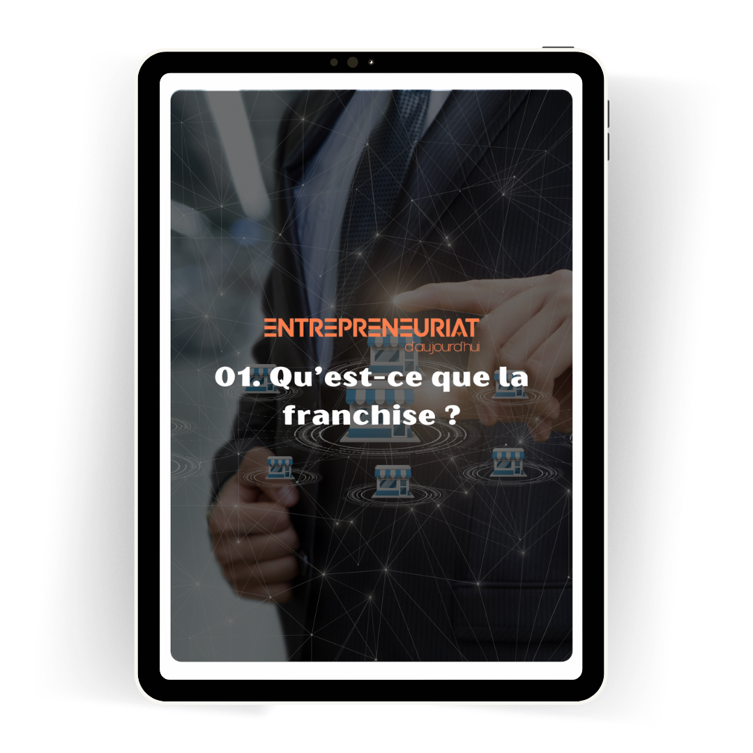 Guide pratique pour devenir franchisé